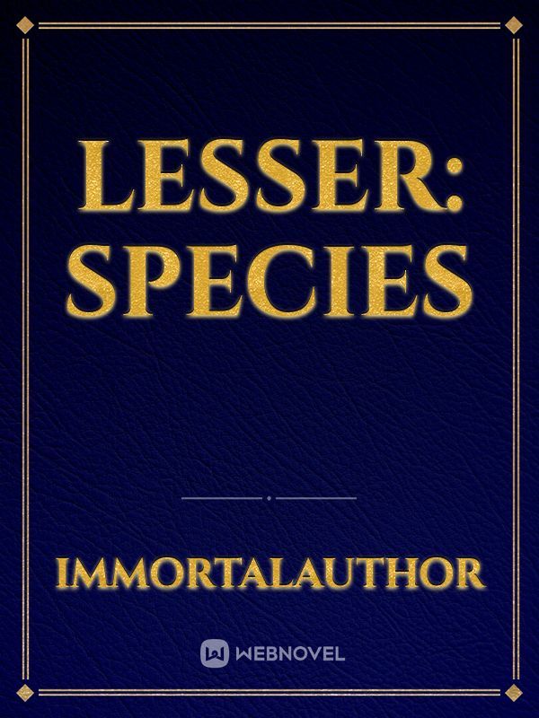 Lesser: Species