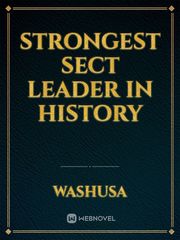 Strongest Sect Leader in History Book