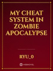 my cheat system in zombie apocalypse Book