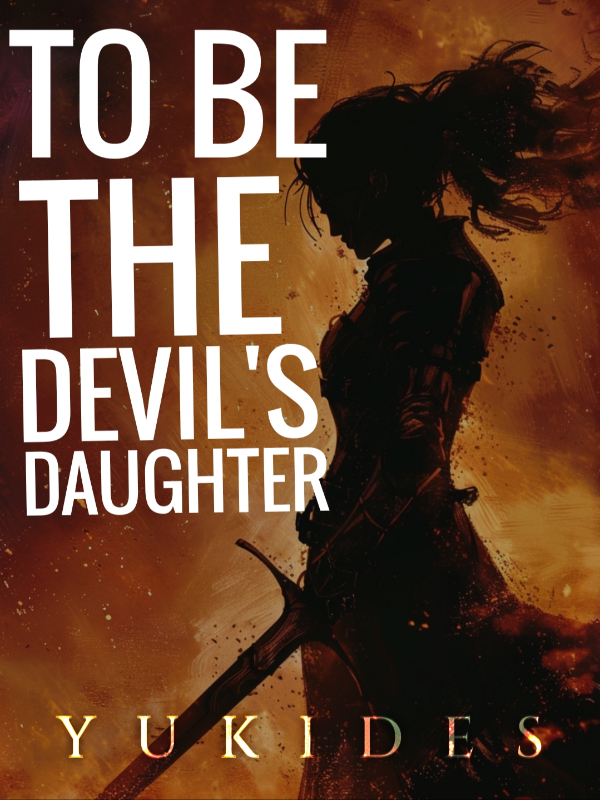 To Be The Devil's Daughter: The Beginning