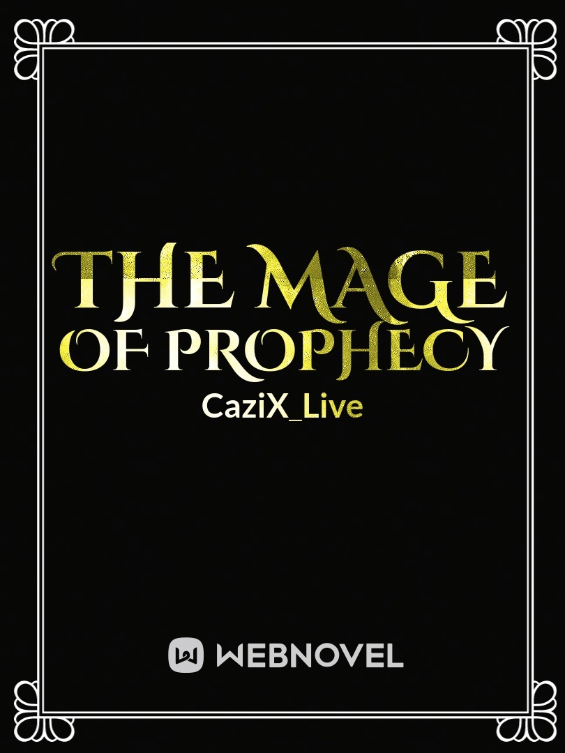 The Mage Of Prophecy