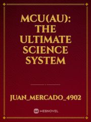 MCU(AU): The Ultimate Science System Book