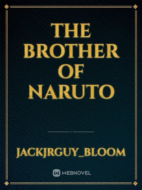 The Brother of Naruto
