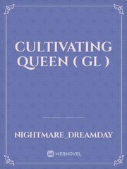 Cultivating Queen ( GL ) Book