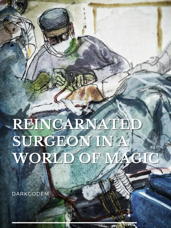 Reincarnated Surgeon in a World of Magic Book