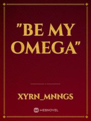 "Be My Omega" Book