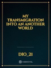 My transmigration into an another world Book