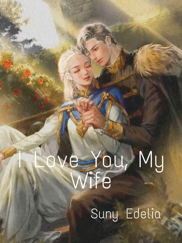 I Love You, My Wife