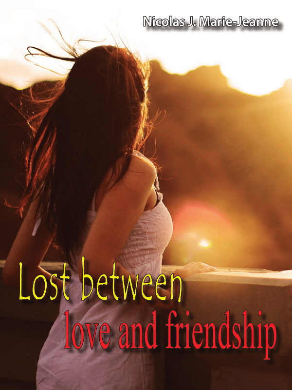 Lost between love and friendship