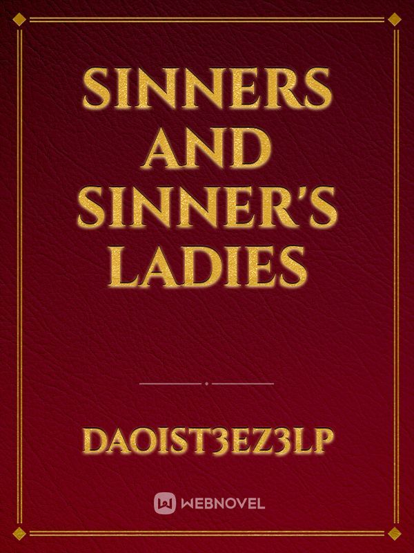 Sinners and Sinner's Ladies