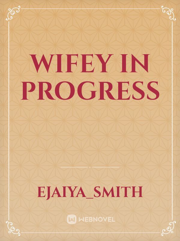 wifey in progress Book
