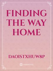 Finding the Way Home Book