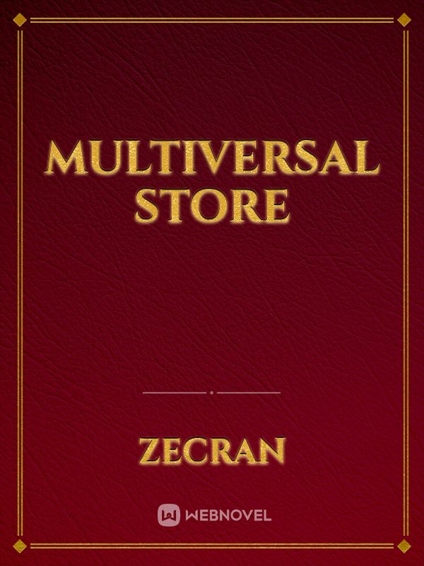 Multiversal Store