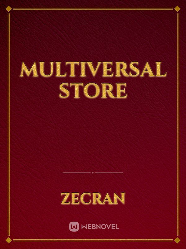Multiversal Store