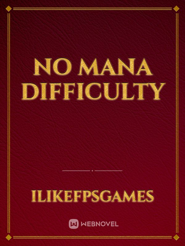 No Mana Difficulty Book