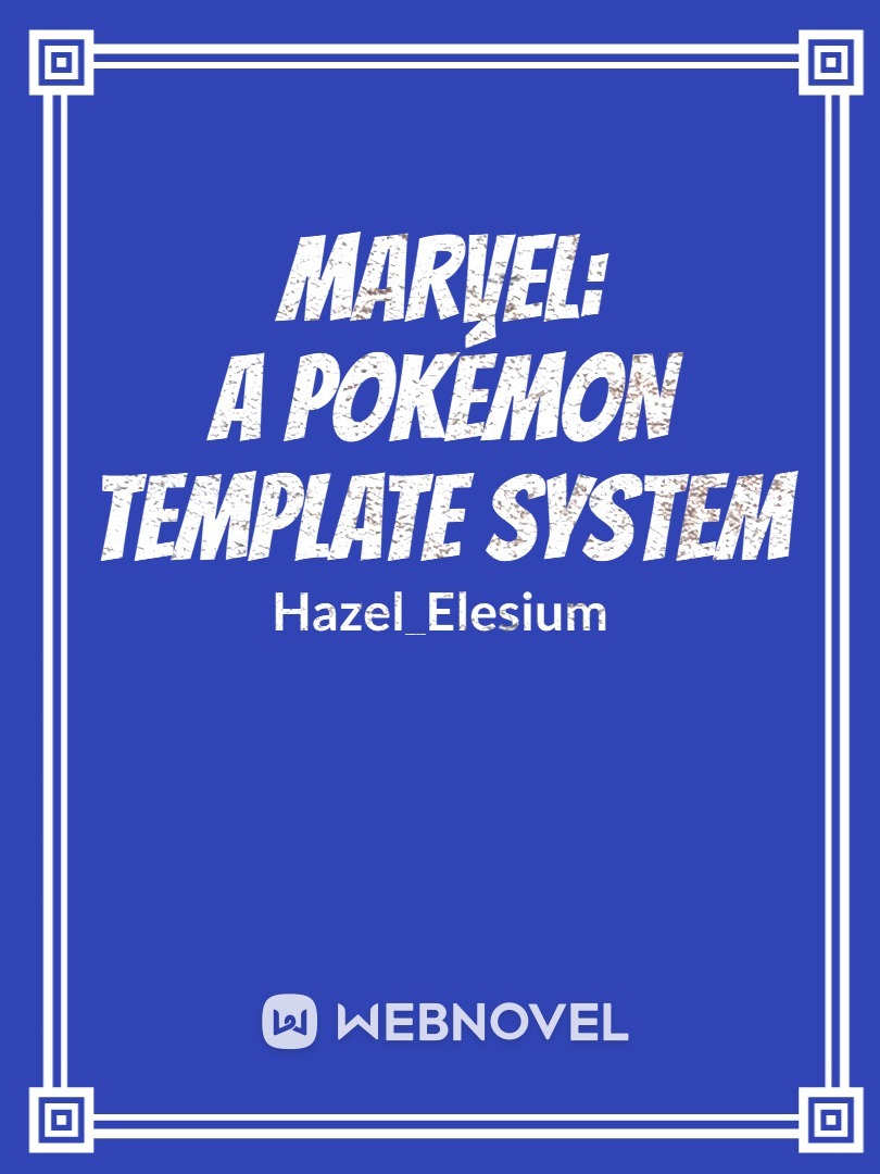 Marvel: A Pokémon Template System