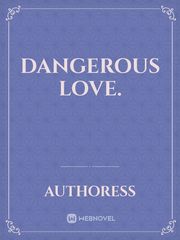 Dangerous love. Book