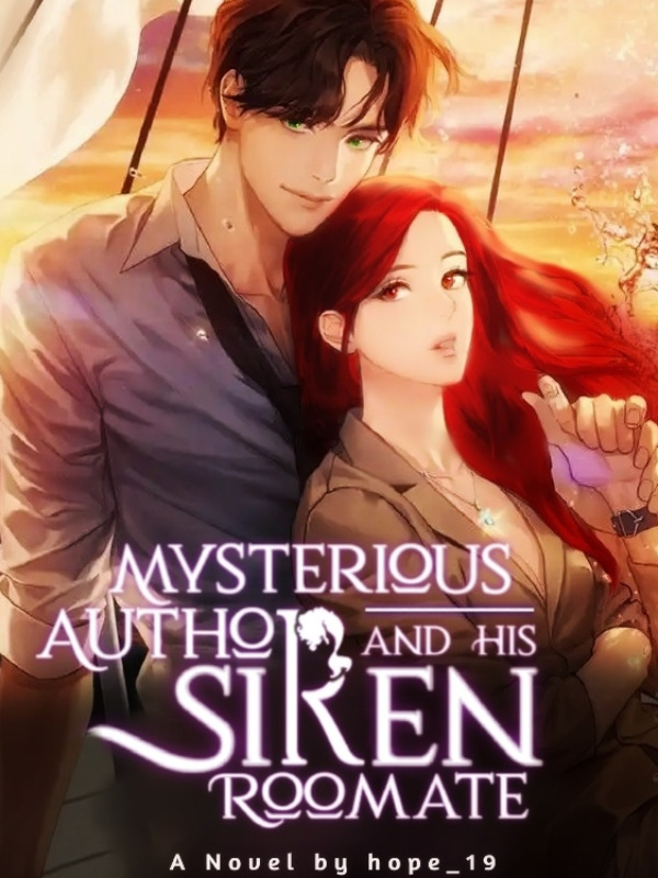 Mysterious Author And His Siren Roommate