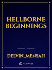 HELLBORNE
Beginnings Book
