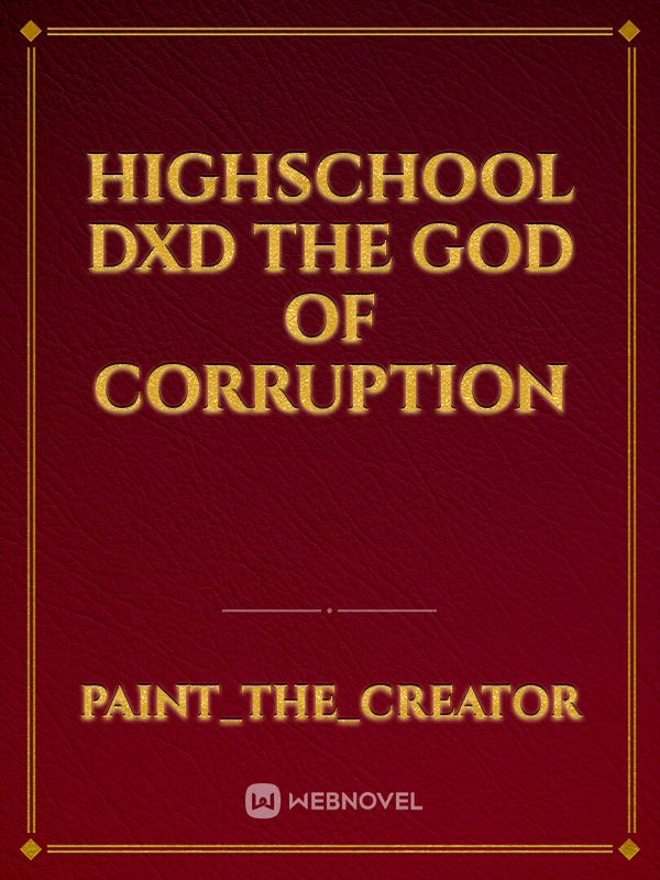 Highschool dxd the god of corruption Book