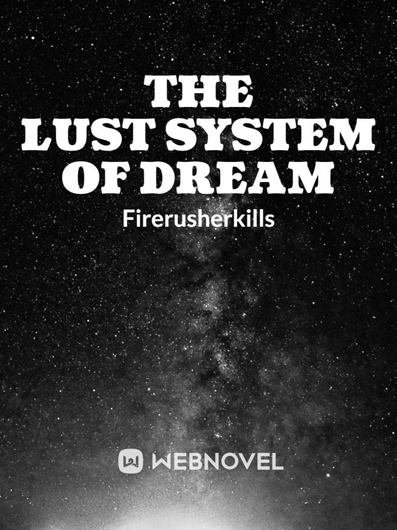 The Lust System of Dreams
