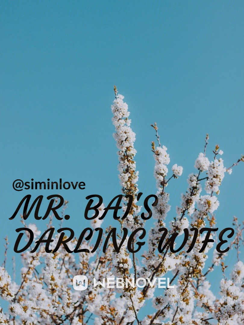 Mr. Bai's darling wife