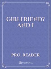 girlfriend? and I Book