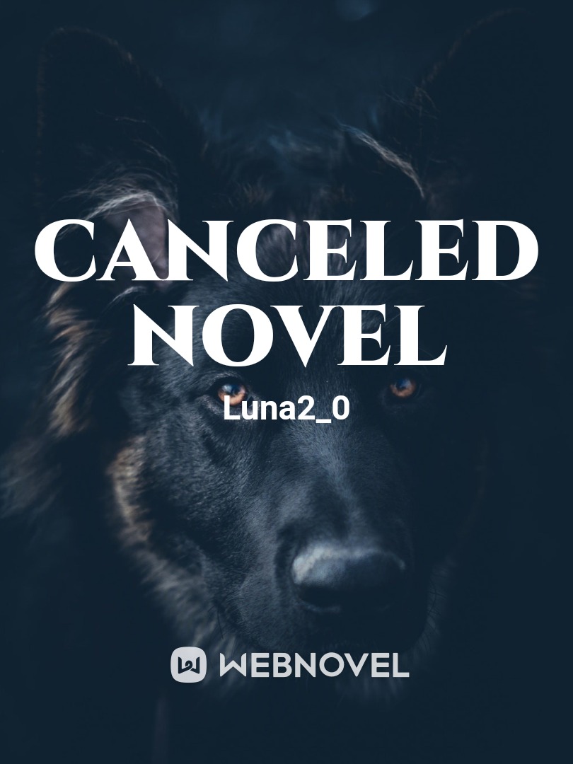 Canceled Novel