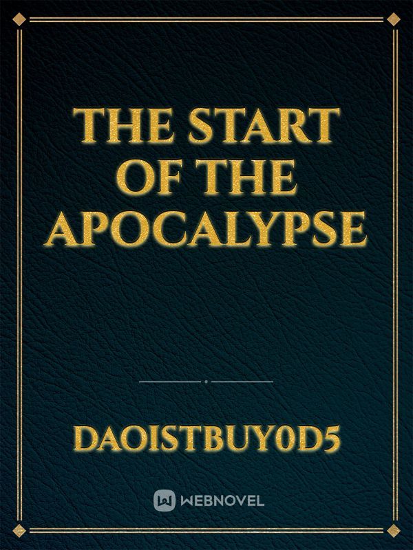 The start of the apocalypse Book