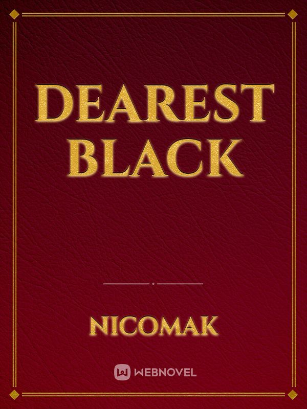 Dearest Black