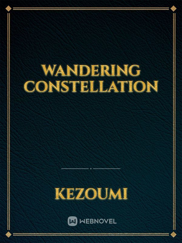 wandering Constellation