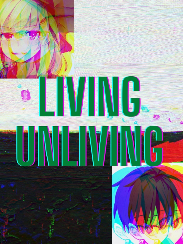 Living Unliving