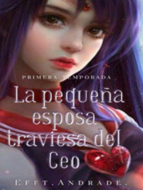 La pequeña esposa traviesa del Ceo