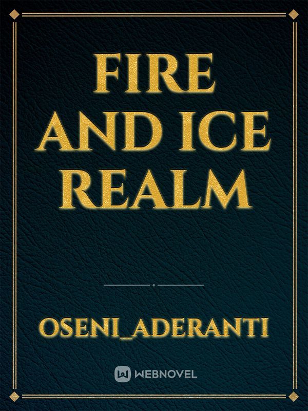 Fire and ice realm