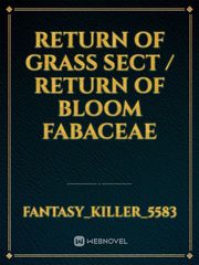 Return Of Grass Sect / Return of Bloom Fabaceae Book