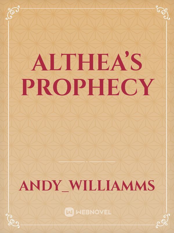 Althea’s Prophecy