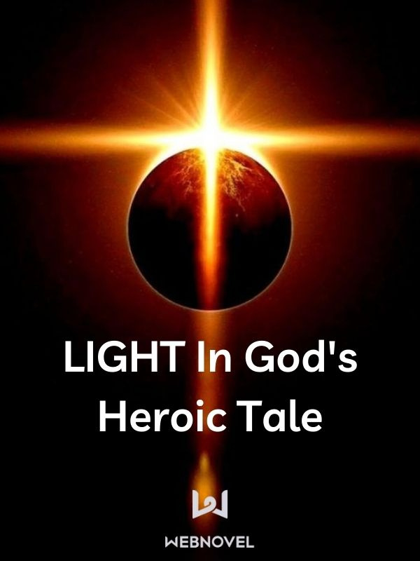 Light in God's Heroic Tale
