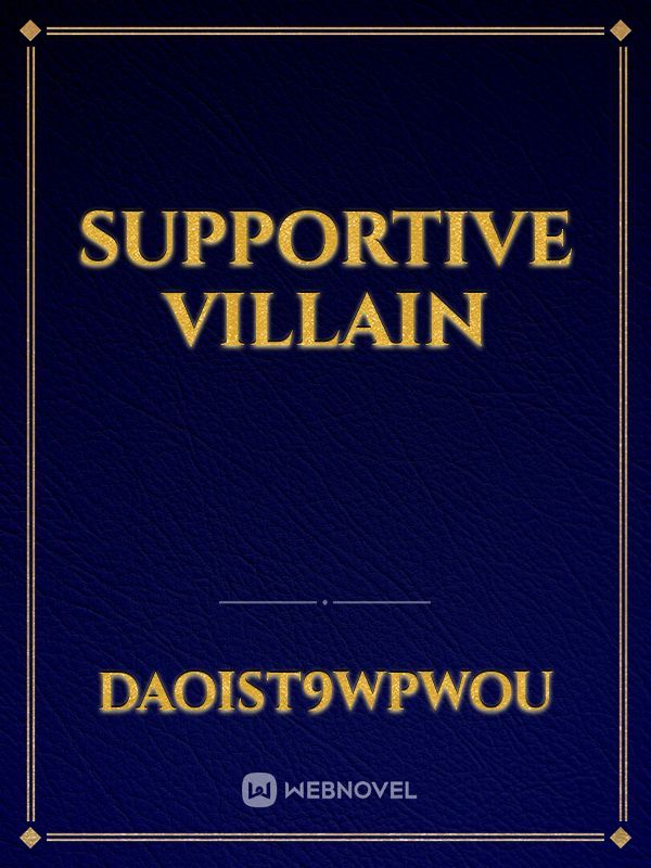 Supportive Villain