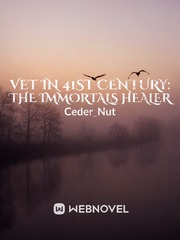 Vet in 41st Century: The Immortals Healer Book