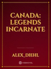 Canada: Legends Incarnate Book