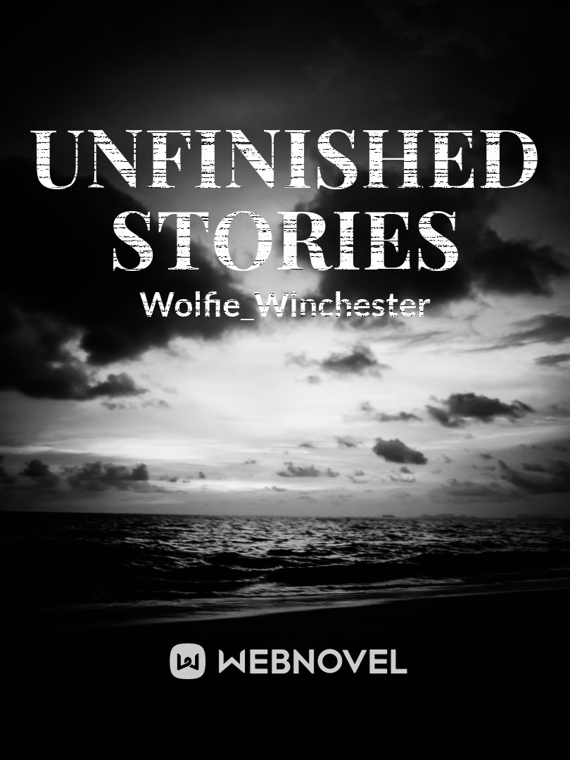 Unfinished Stories