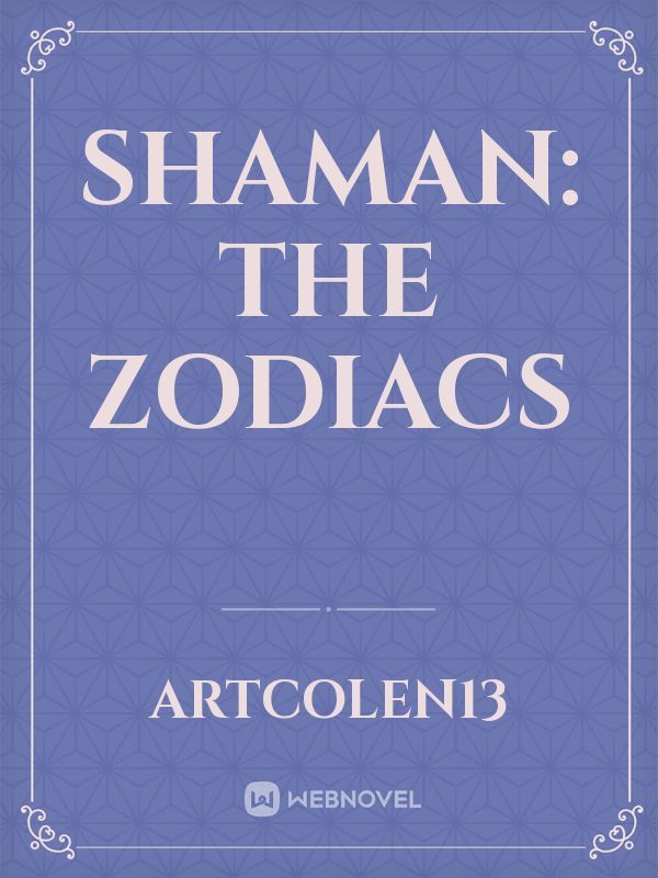 Shaman: The Zodiacs Book