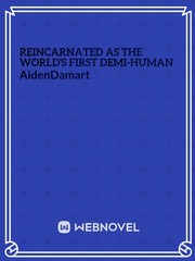Reincarnated as The world's first Demi-Human Book