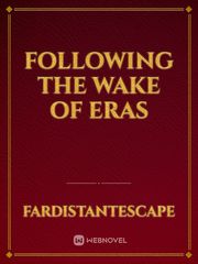 Following The Wake of Eras Book