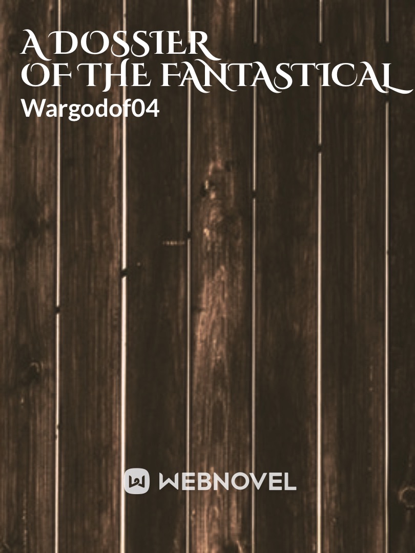 A Dossier of The Fantastical Book