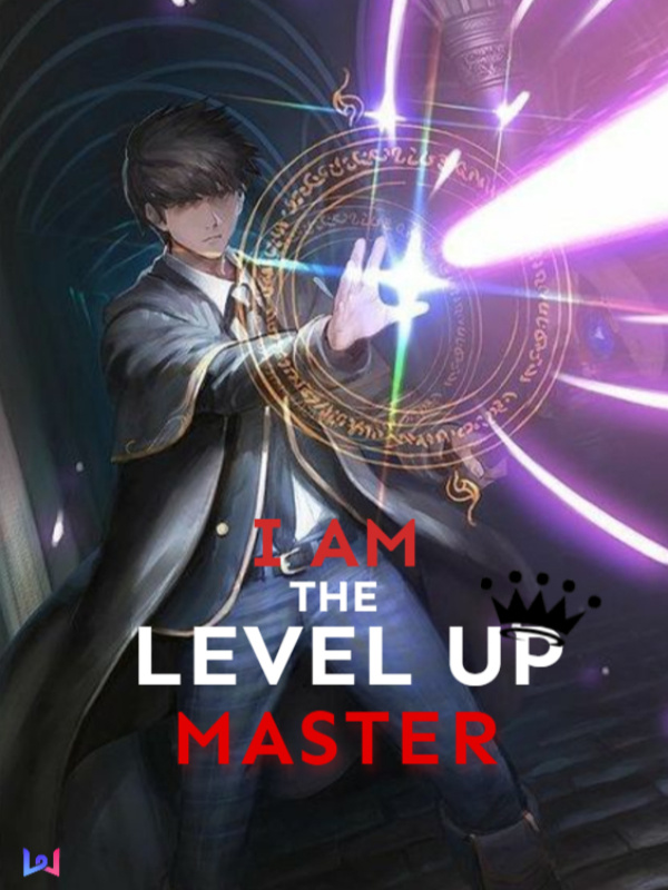 I Am The Level Up Master