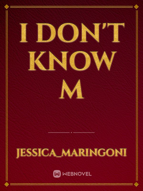 I don't know m Book