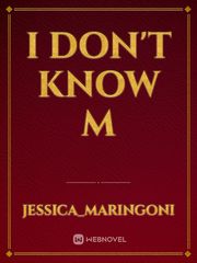 I don't know m Book
