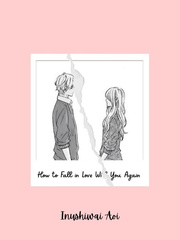 How to Fall in Love With You Again Book