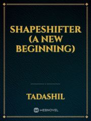 Shapeshifter (A New Beginning) Book